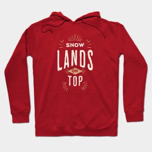 Snow lands on top. Hoodie